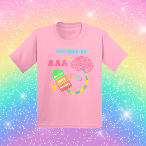 Powered by AAA Autism, ADHD & Anxiety! - Sensory Friendly Inclusive T- Shirt