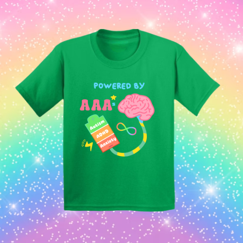 Powered by AAA Autism, ADHD & Anxiety! - Sensory Friendly Inclusive T- Shirt