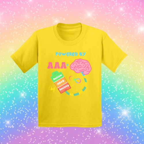 Powered by AAA Autism, ADHD & Anxiety! - Sensory Friendly Inclusive T- Shirt