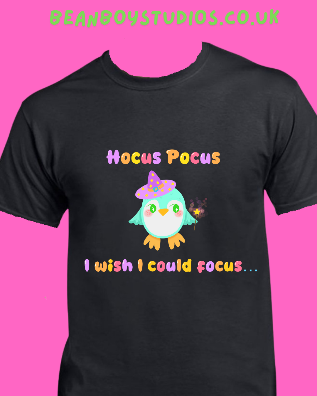 Hocus Pocus, I wish I could focus! - Sensory friendly inclusive T-Shirt