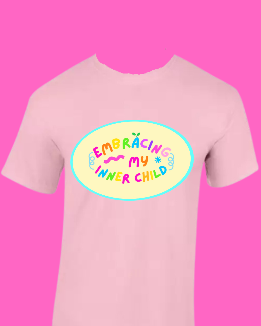 Embracing my inner child! - Sensory friendly inclusive T-Shirt