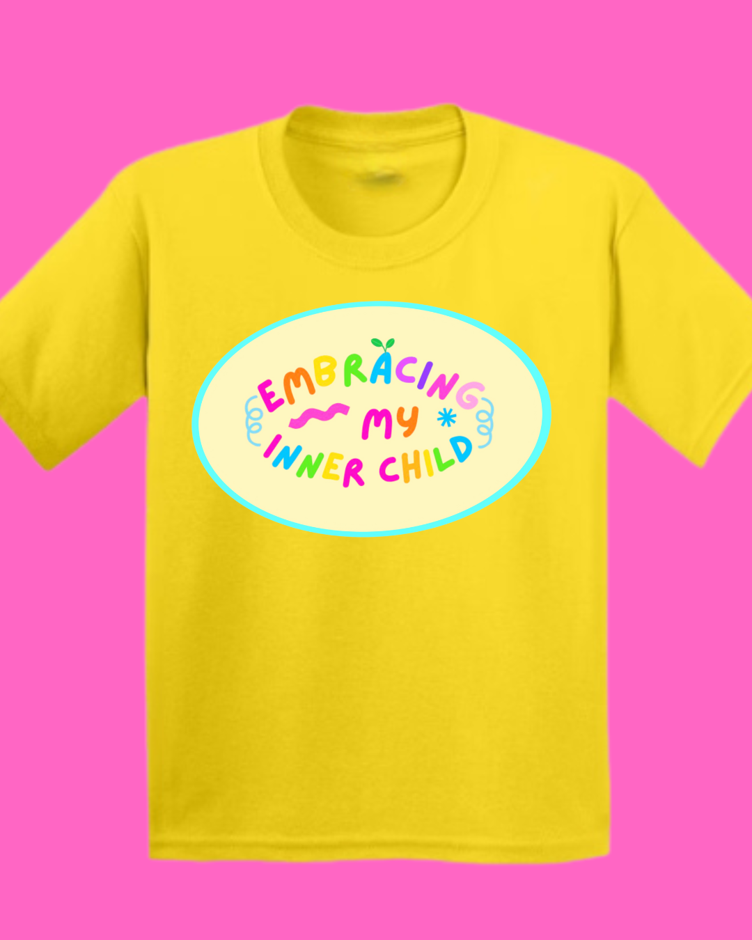 Embracing my inner child! - Sensory friendly inclusive T-Shirt