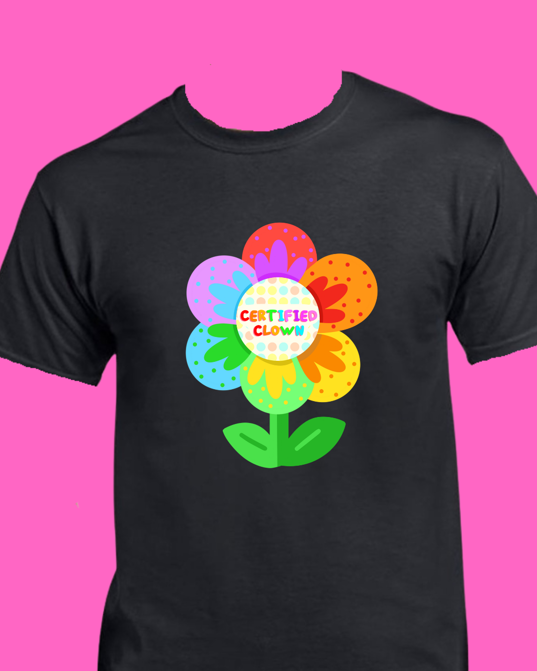 Certified Clown! - Sensory friendly inclusive T-Shirt