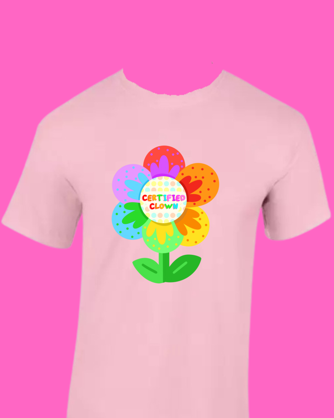 Certified Clown! - Sensory friendly inclusive T-Shirt