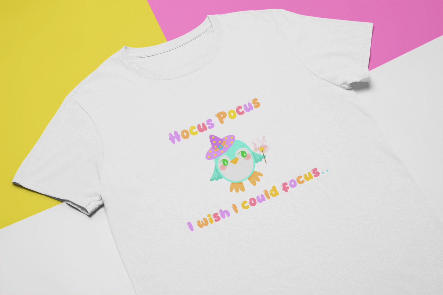 Hocus Pocus, I wish I could focus! - Sensory friendly inclusive T-Shirt