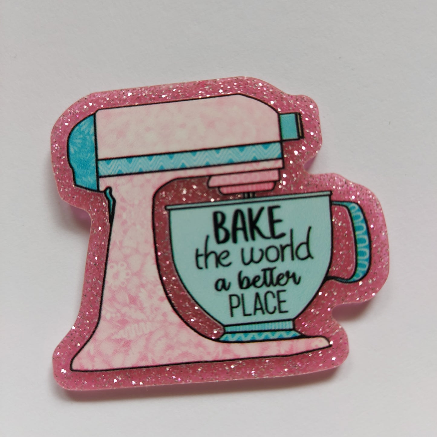 Bake the world a better place pin badge!