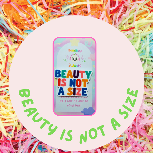 Beauty Is Not A Size Pin Badge