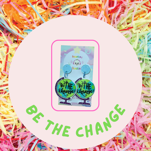 Be the change globe earrings