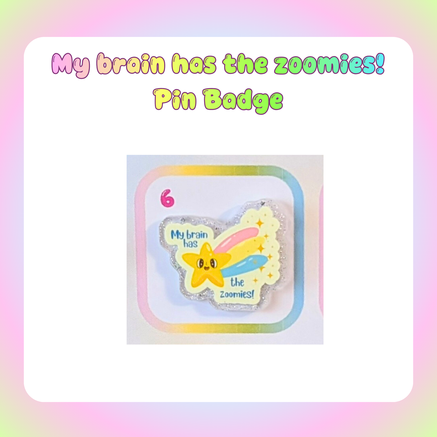 My brain has the zoomies! Pin Badge