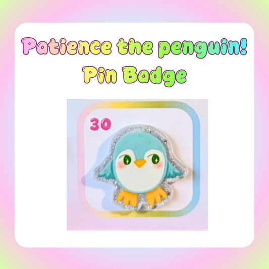 Patience the penguin! Pin Badge