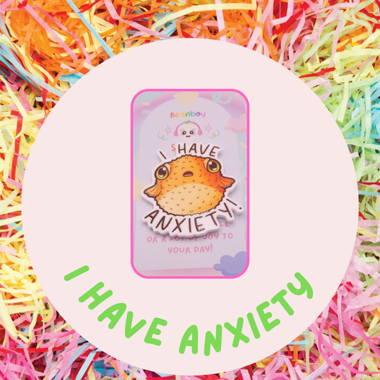 I Have Anxiety Puffer Fish Pin Badge