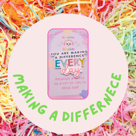 You Are Making A Difference Every Day Pin Badge