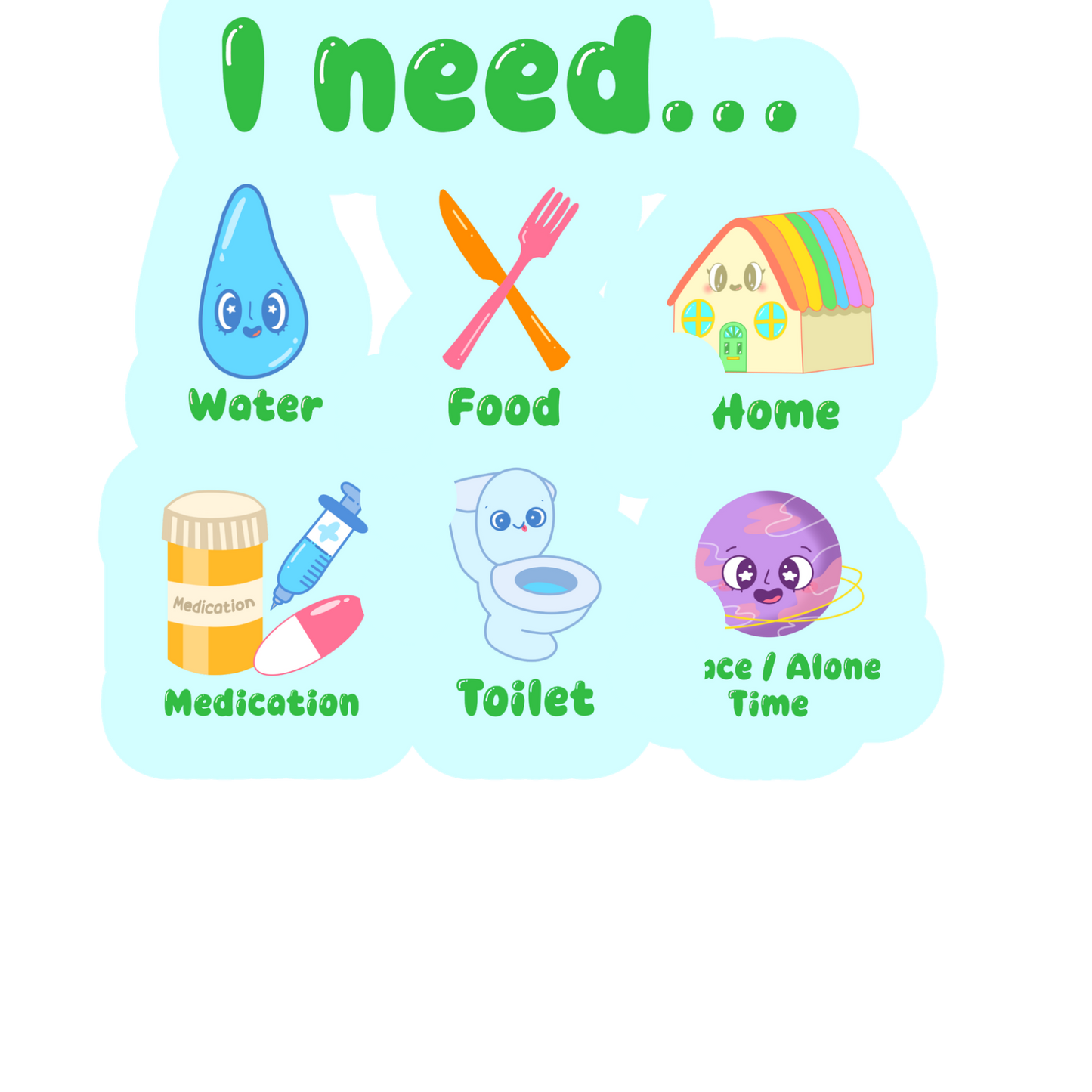 I Need - Communication Sticker!