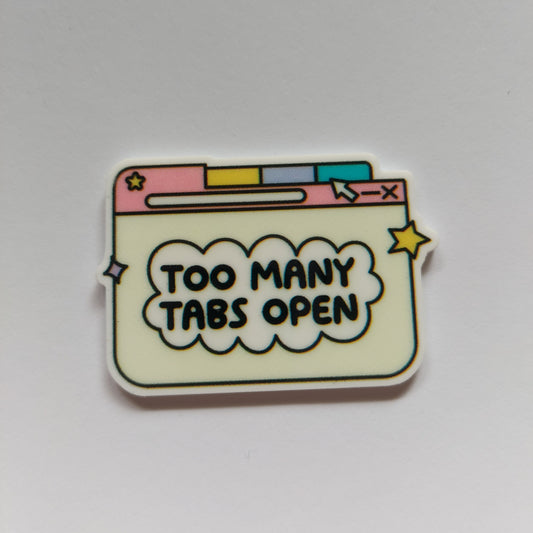 Too many tabs open adhd pin badge!