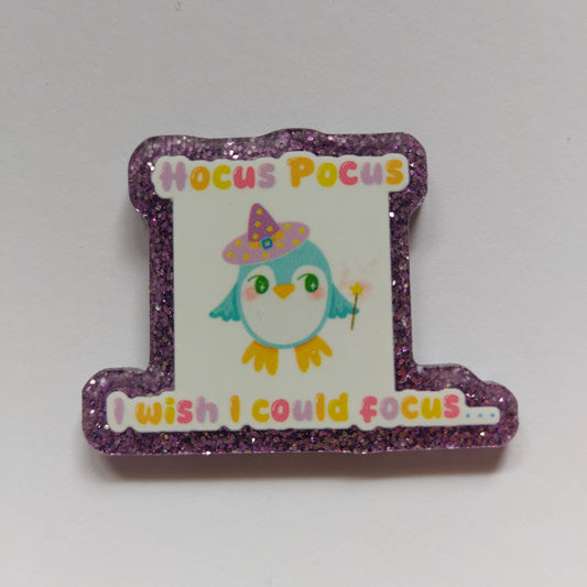 Hocus pocus I wish I could focus pin badge!