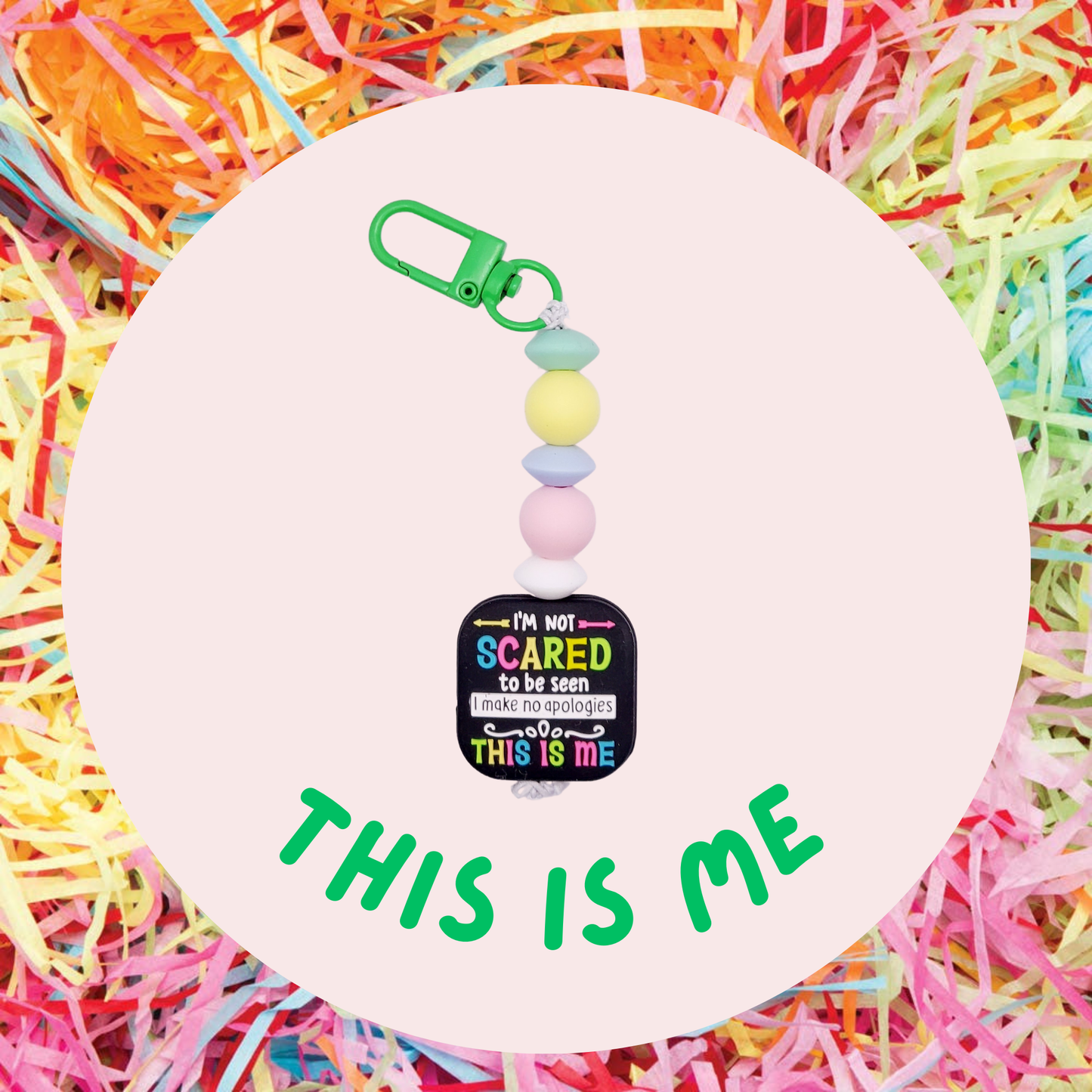 I'm not scared to be seen silicone keychain